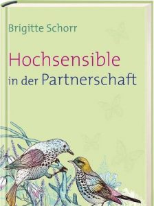 Brigitte Schorr: Hochsensible in der Partnerschaft